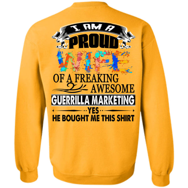 Being A Manager T Shirt, I Am A Proud Of A Freaking Awesome Guerrilla Marketing Sweatshirt