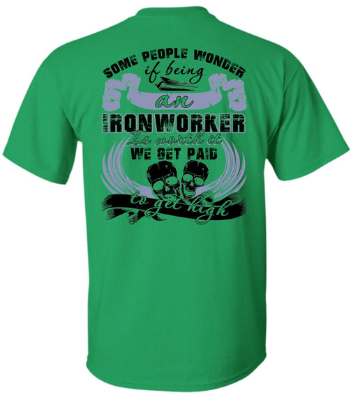 Being An Ironworker T Shirt, I Love Ironworker T Shirt
