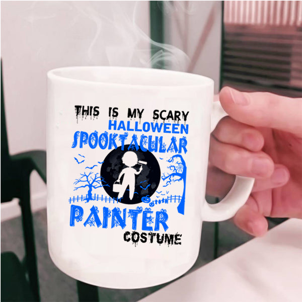 Scary Coffee Mug, My Scary Halloween Spooktacular Painter Cup