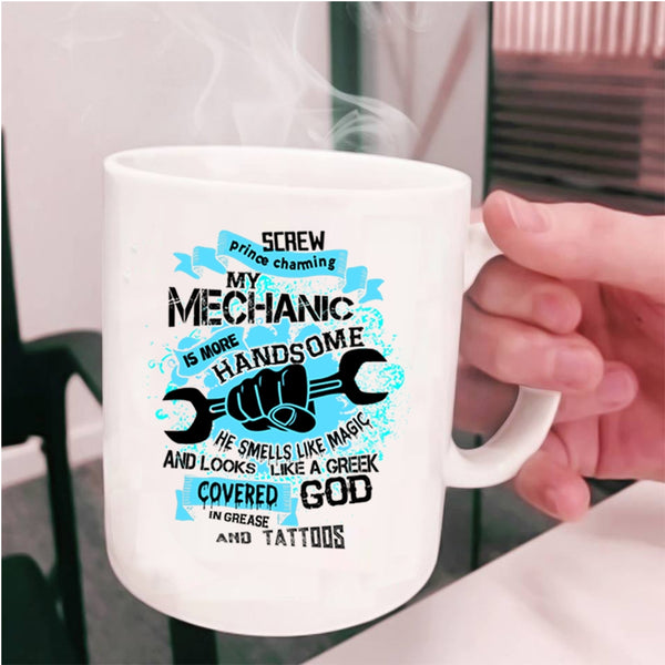 Tattooed Mechanic Coffee Mug, My Mechanic Is More Handsome Cup