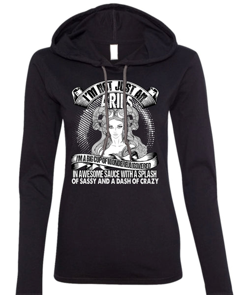 I'm Not Just An Aries T Shirt, Dash Of Crazy T Shirt (Anvil Ladies Ringspun Hooded)