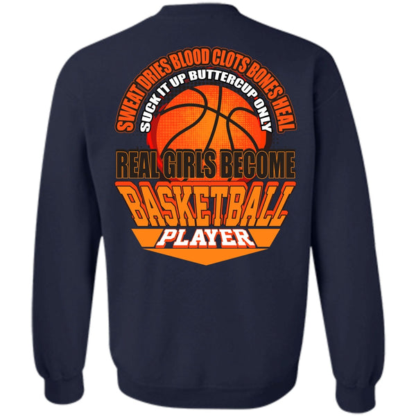 Sweat Dries Blood Clots T Shirt, I Love Basketball Sweatshirt