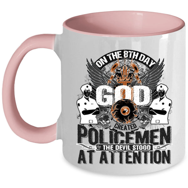 Cool Policemen Coffee Mug, On The 8th Day God Created Policemen Accent Mug