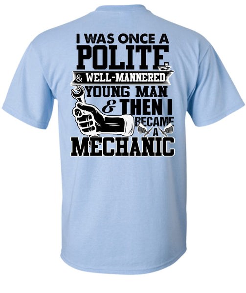 I Became A Mechanic T Shirt, I Love Mechanic T Shirt