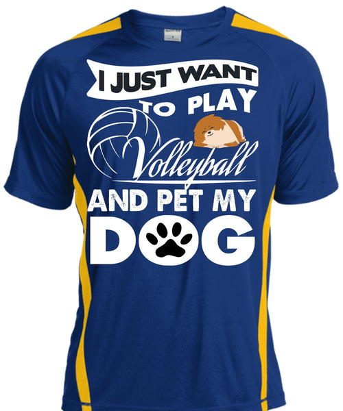 I Just Want To Play Volleyball T Shirt, Pet My Dog T Shirt, Cool Shirt