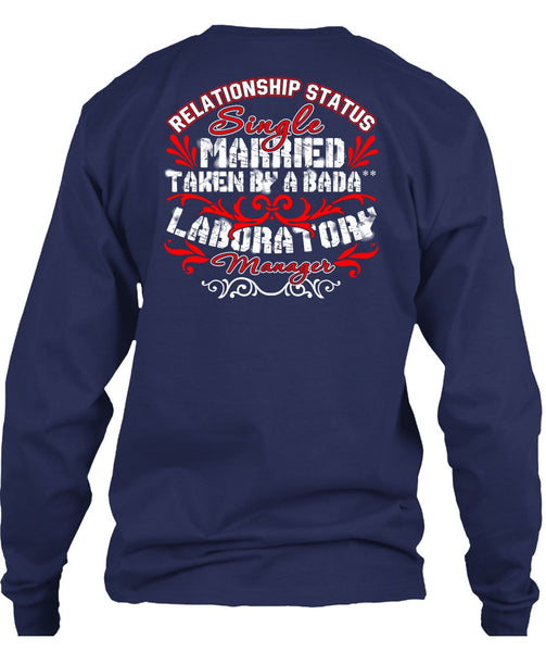 Married Taken By A Laboratory Manager T Shirt, Relationship Status T Shirt