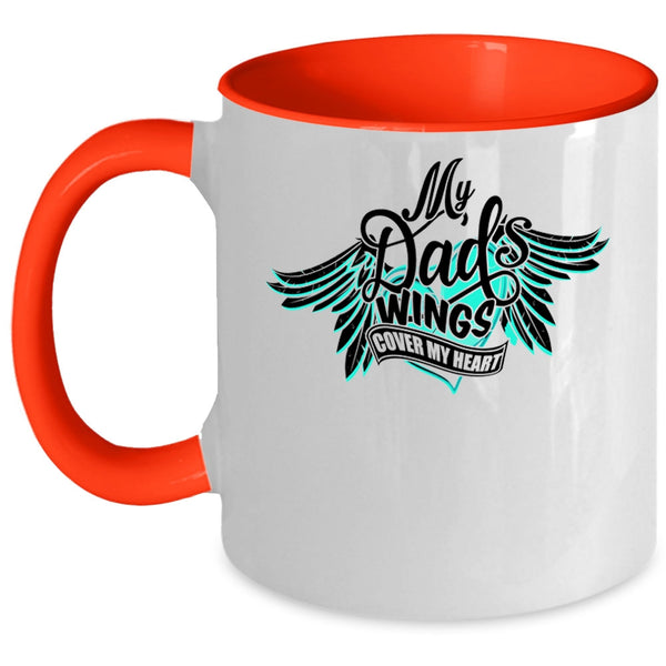 My Dad Coffee Mug, My Dad's Wings Cover My Heart Accent Mug