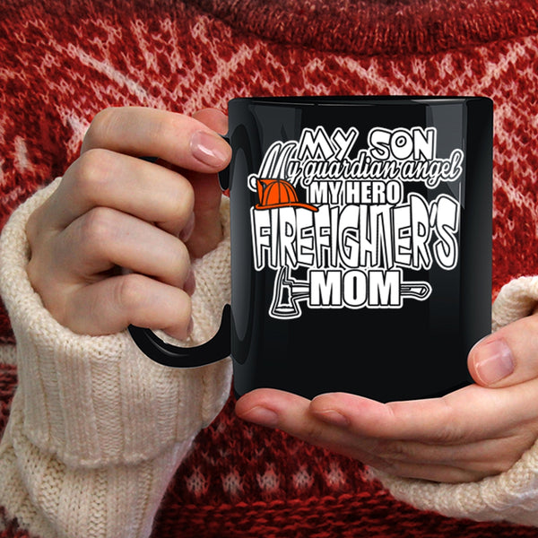 My Son My Guardian Angel Coffee Mug, Firefighter's Mom Coffee Cup