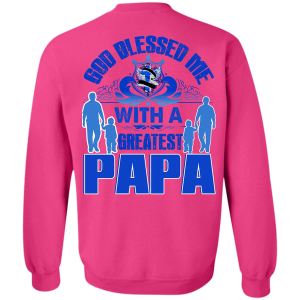 I Love Papa T Shirt, God Blessed Me With A Greatest Papa Sweatshirt