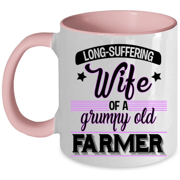 Funny Grandmas Coffee Mug, Wife Of A Grumpy Old Farmer Accent Mug
