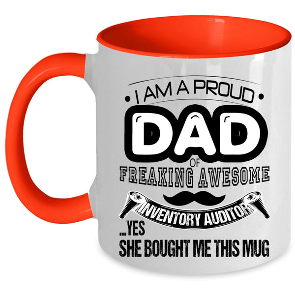 Awesome Dad Coffee Mug, I Am A Proud Dad Of An Inventory Auditor Accent Mug