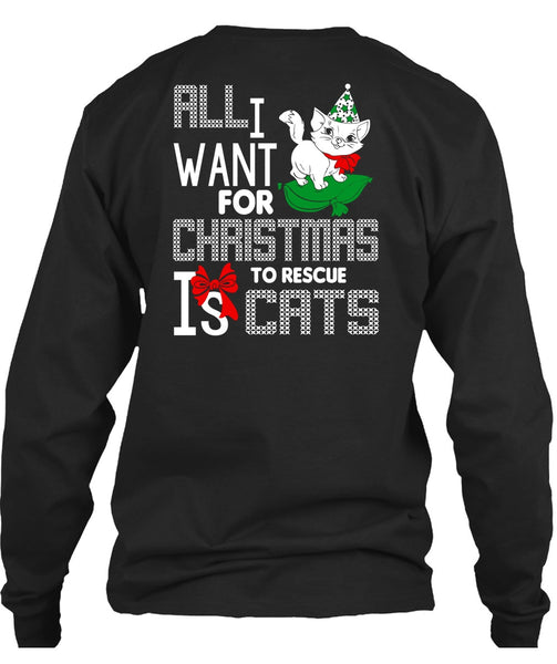 All I Want For Christmas To Rescue Is Cats T Shirt, Pet My Cat T Shirt