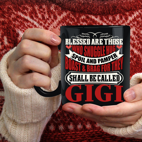 They Shall Be Called Gigi Coffee Mug, Awesome Gigi Coffee Cup