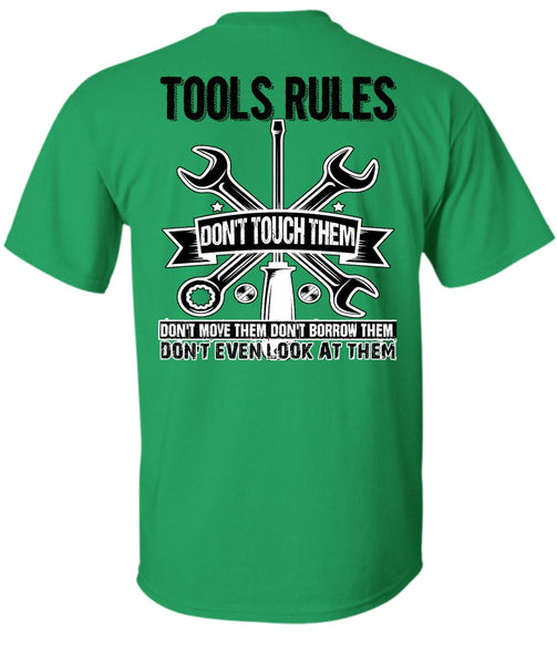 Tools Rules Don't Touch Them T Shirt, I Love Mechanic T Shirt
