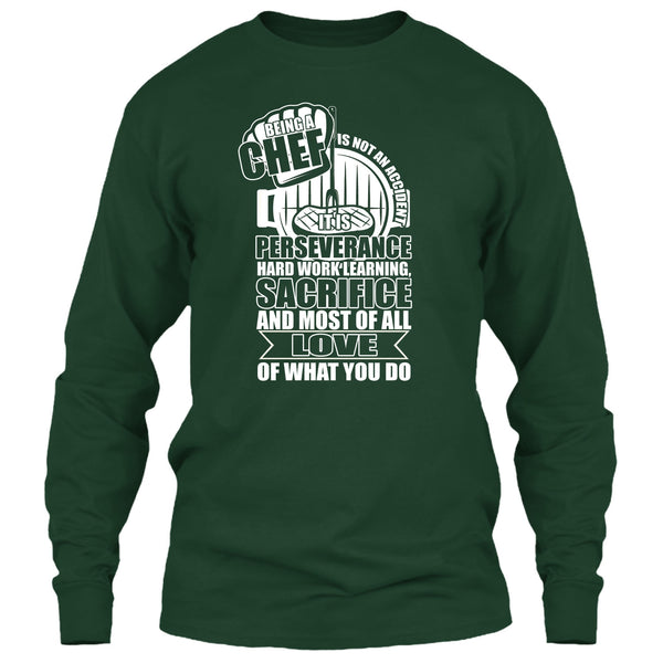 Being A Chef T Shirt, Love Of What You Do T Shirt