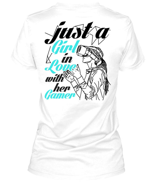 Just A Girl In Love With Her Gamer T Shirt, I Love Gaming T Shirt