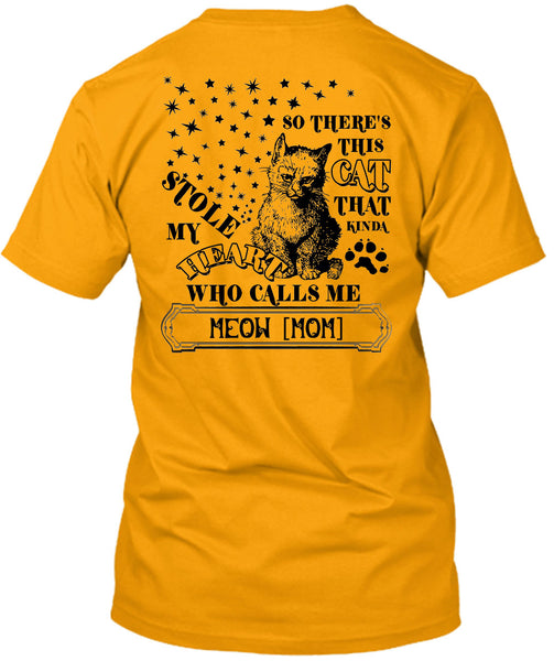 This Cat That Kinda Stole My Heart T Shirt, I Love My Life T Shirt