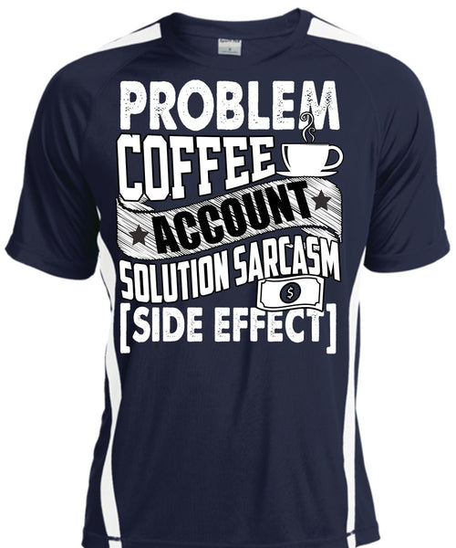 Problem Coffee Accountant T Shirt, Being An Accountant T Shirt, Cool Shirt