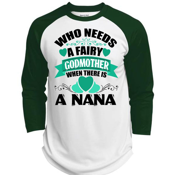 Who Needs A Fairy Godmother T Shirt, I Love Nana T Shirt, Awesome T-Shirts  (Polyester Game Baseball Jersey)