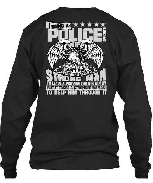 Being A Police Officer's Wife T Shirt, Strong Man T Shirt