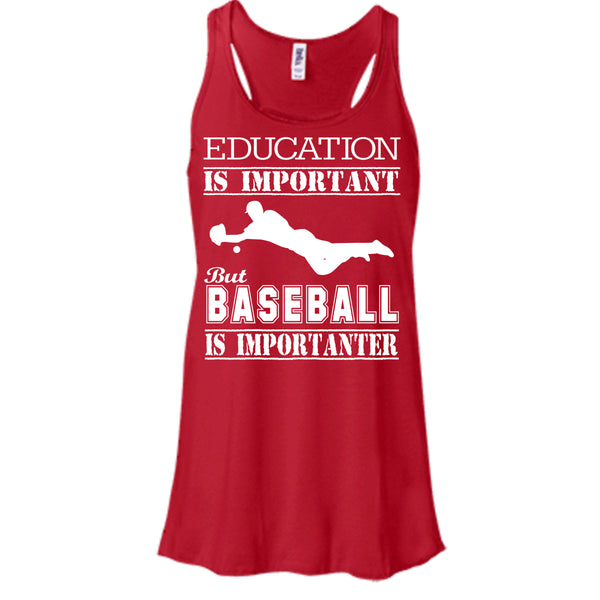 Education Is Important T Shirt, Baseball Is Importanter T Shirt, Cool T Shirt