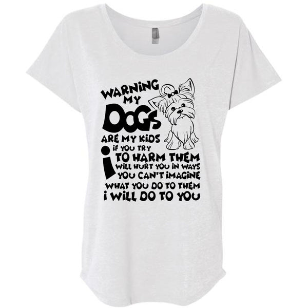 Warning My Dog Are My Kids T Shirt, I Love My Dog T Shirt, Awesome T-Shirts