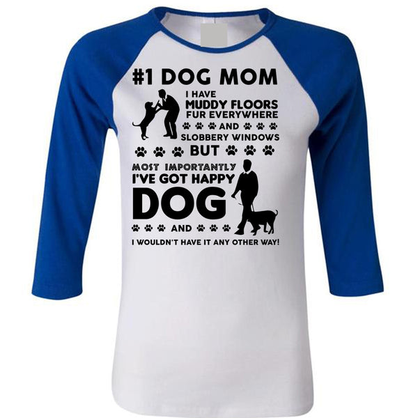 I've Got Happy Dog T Shirt, I Wouldn't Have It Any Other Way T Shirt, Pets T Shirt