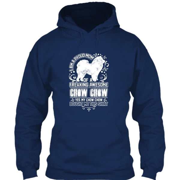 I'm A Proud Mom T Shirt, Awesome Chow Chow T Shirt
