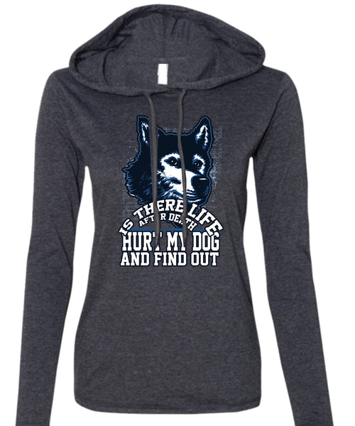 Hurt My Dog T Shirt, My Favorite T Shirt (Anvil Ladies Ringspun Hooded)
