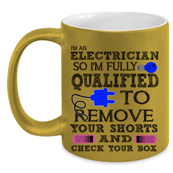 Cool Gift For Electricians Coffee Mug, I'm An Electrician Accent Mug