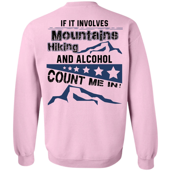 I Love Hiking T Shirt, If It Involves Mountains Hiking Sweatshirt