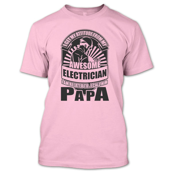 Awesome Electrician T Shirt, Coolest Electrician Papa T Shirt
