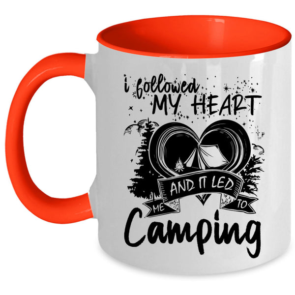 I Love Camping Coffee Mug, I Followed My Heart Accent Mug