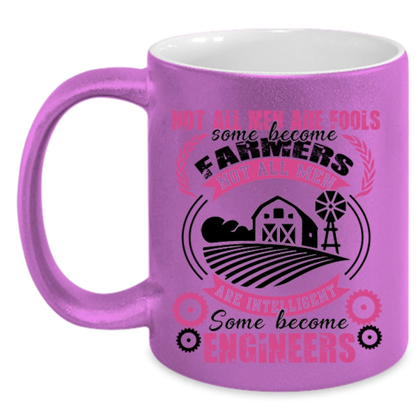 Some Become Engineers Coffee Mug, Some Men Become Farmers Accent Mug