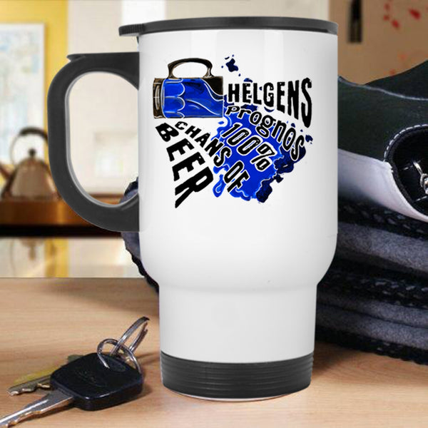 Cool Beer Travel Mug, Helgens Prognos 100% Chans Of Beer Mug