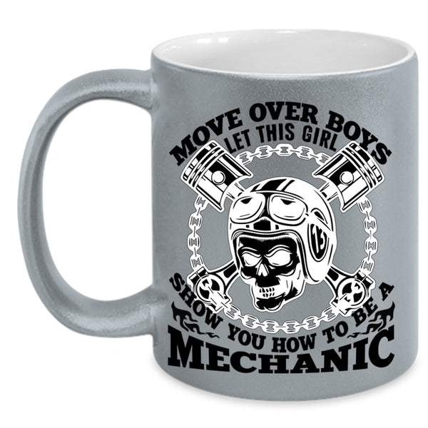 Funny Coffee Mug, This Girl Show You How To Be A Mechanic Accent Mug