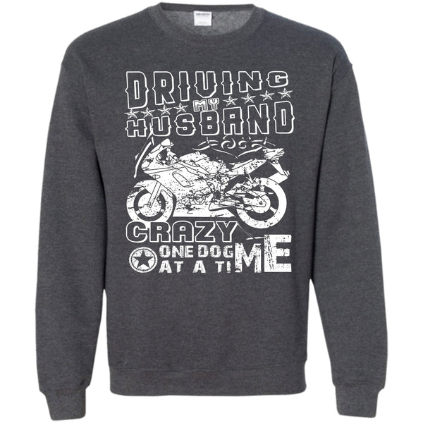 Crazy One Dog At A Time T Shirt, Coolest Motorcycle Sweatshirt