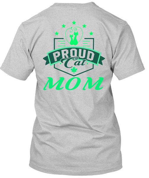 Proud Cat Mom T Shirt, Being A Mother T Shirt