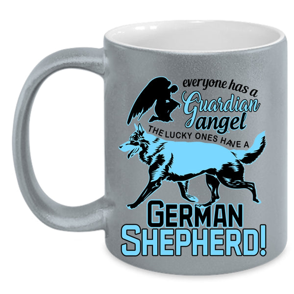 German Shepherd Coffee Mug, Everyone Has A Guardian Angel Accent Mug