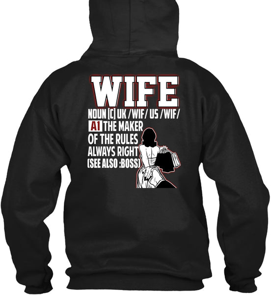 The Maker Of The Rules Always Right T Shirt, Being A Wife T Shirt