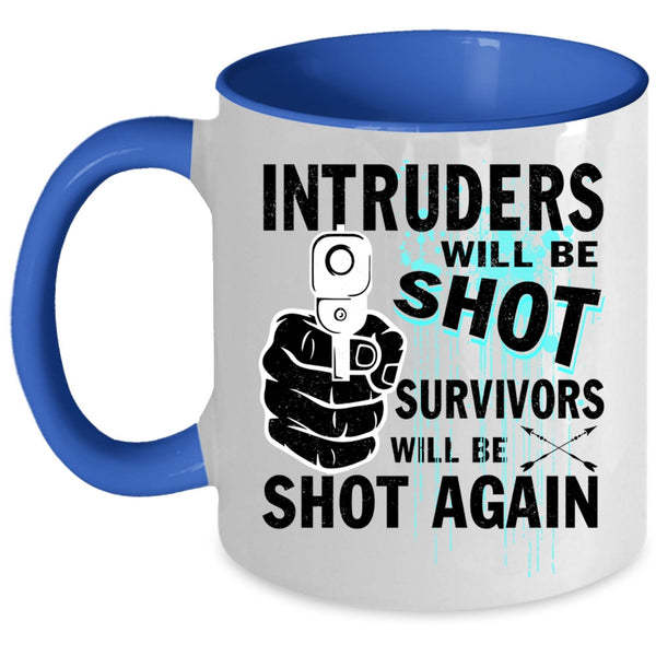Funny Saying Coffee Mug, Intruders Accent Mug