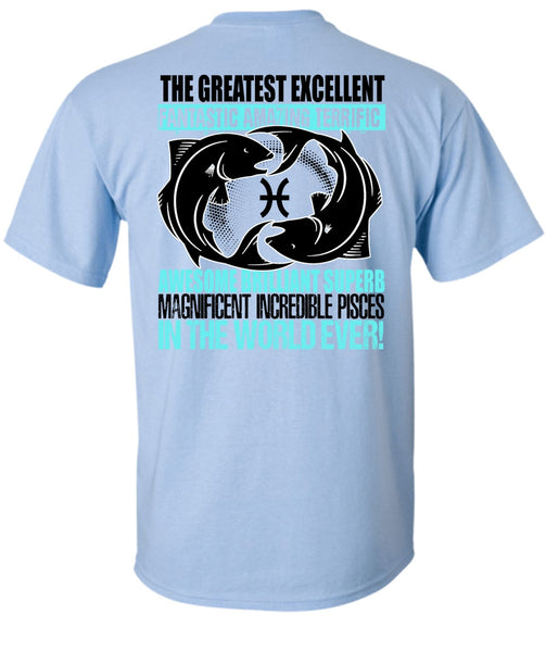 Magnificent Incredible Pisces T Shirt, I Love Pisces T Shirt