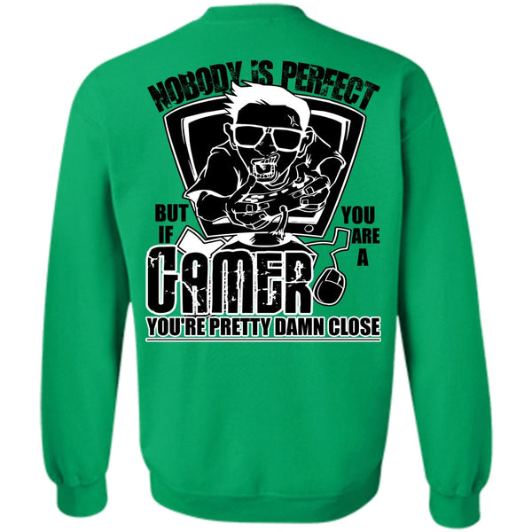 I Love Gaming T Shirt, You Are A Gamer Sweatshirt