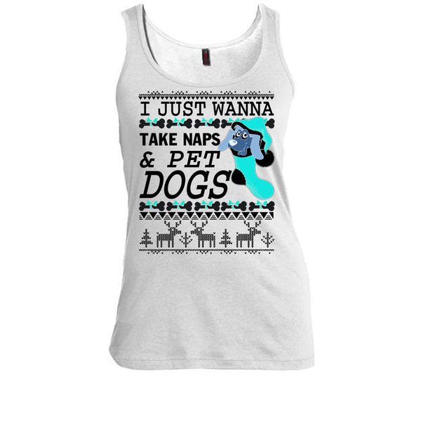 I Just Wanna Take Naps T Shirt, Coolest Dog Lover Tank Top