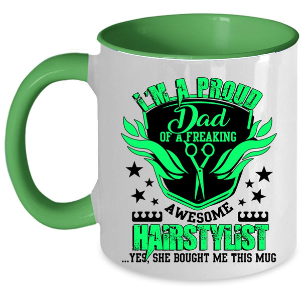 Cute Dad Coffee Mug, I'm A Proud Dad Of An Awesome Hairstylist Accent Mug