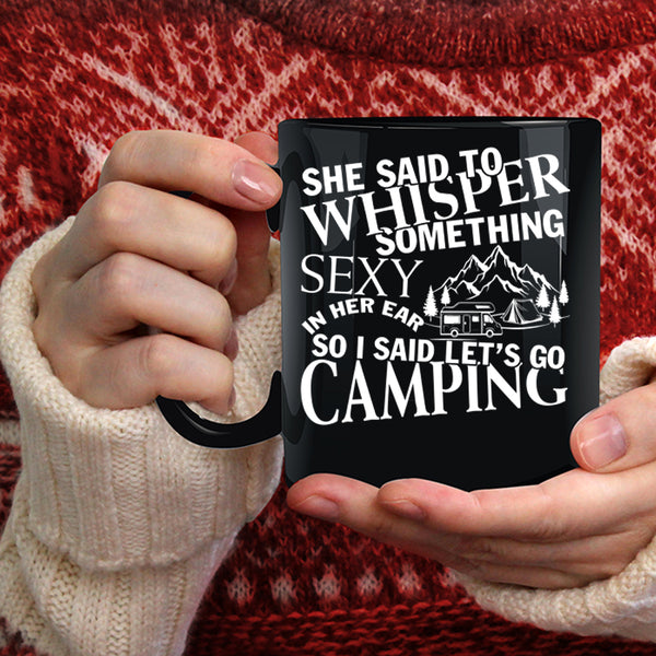 I Said Let's Go Camping Coffee Mug, I Love Camping Coffee Cup