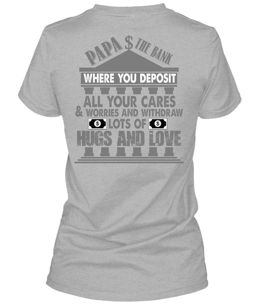Papa The Bank T Shirt, I Love Papa T Shirt