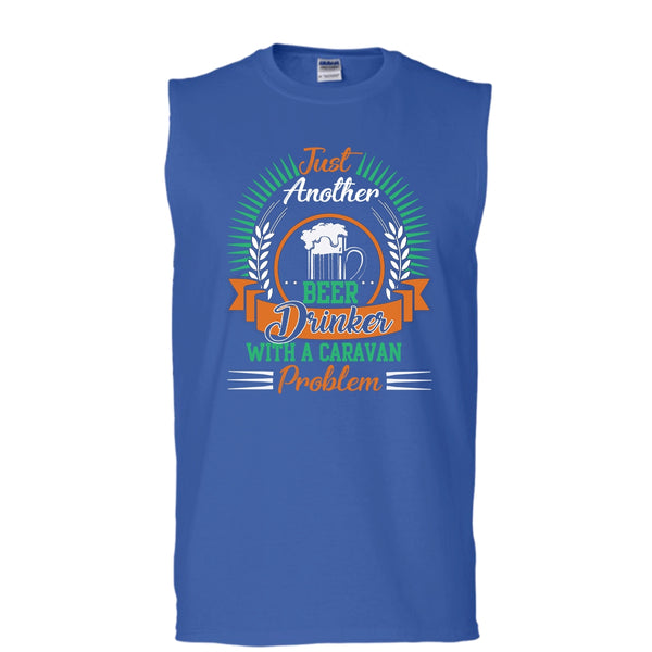 Just Another Beer Drinker T Shirt, With A Caravan Problem T Shirt, Cool T Shirt (Men's Cotton Sleeveless)