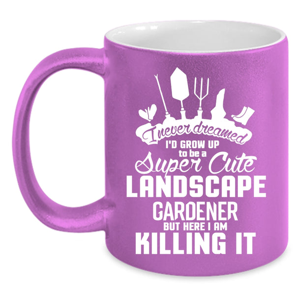 I'd Grow Up To Be A Cute Landscape Gardener Coffee Mug, Funny Coffee Cup