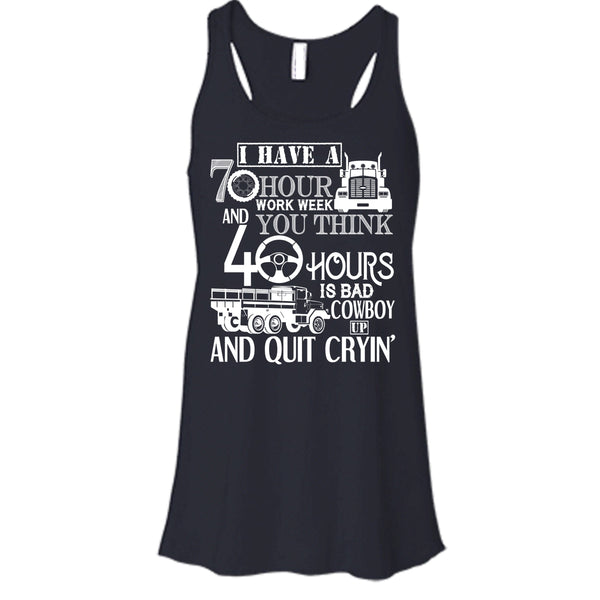 I Have A 10 Hour Work Week T Shirt, Funny Trucker Tank Top